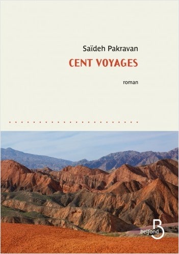 Cent Voyages Saïdeh Pakravan Belfond 2019